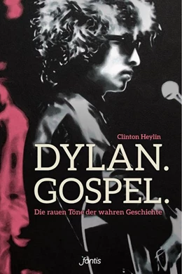 Abbildung von Heylin | Dylan. Gospel. | 1. Auflage | 2018 | beck-shop.de