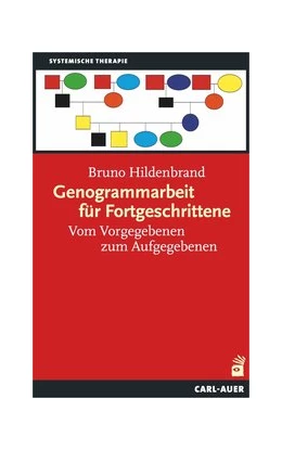 Abbildung von Hildenbrand | Genogrammarbeit für Fortgeschrittene | 1. Auflage | 2018 | beck-shop.de