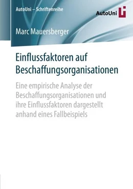 Abbildung von Mauersberger | Einflussfaktoren auf Beschaffungsorganisationen | 1. Auflage | 2018 | beck-shop.de