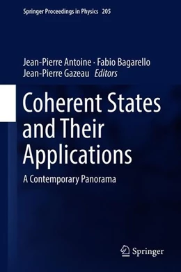 Abbildung von Antoine / Bagarello | Coherent States and Their Applications | 1. Auflage | 2018 | beck-shop.de