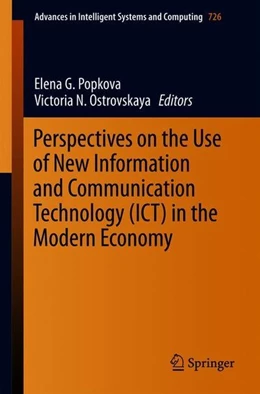 Abbildung von Popkova / Ostrovskaya | Perspectives on the Use of New Information and Communication Technology (ICT) in the Modern Economy | 1. Auflage | 2018 | beck-shop.de