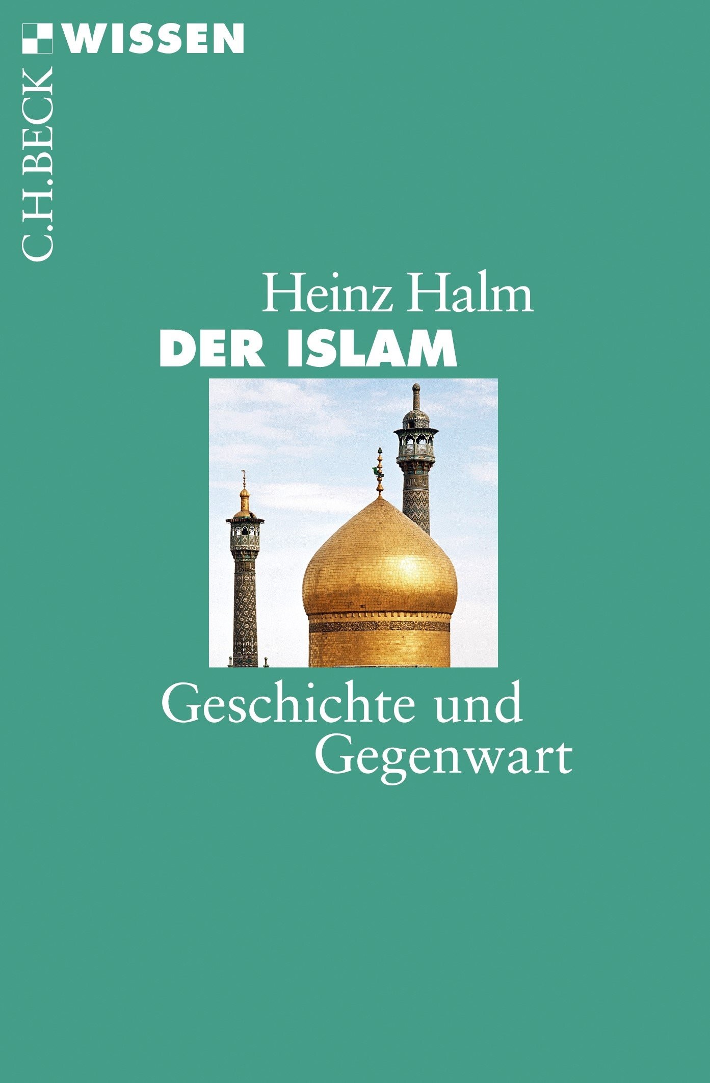 Cover: Halm, Heinz, Der Islam