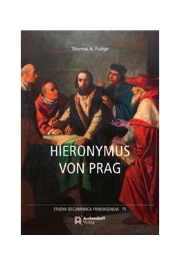 Abbildung von Fudge / Hallensleben | Hieronymus von Prag | 1. Auflage | 2020 | beck-shop.de