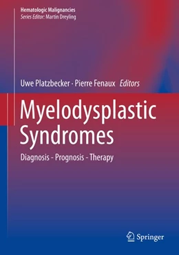 Abbildung von Platzbecker / Fenaux | Myelodysplastic Syndromes | 1. Auflage | 2018 | beck-shop.de