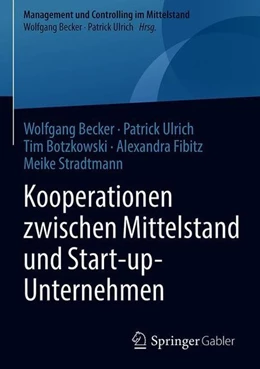 Abbildung von Becker / Ulrich | Kooperationen zwischen Mittelstand und Start-up-Unternehmen | 1. Auflage | 2018 | beck-shop.de