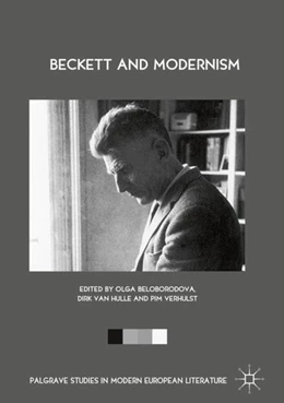 Abbildung von Beloborodova / Hulle | Beckett and Modernism | 1. Auflage | 2018 | beck-shop.de