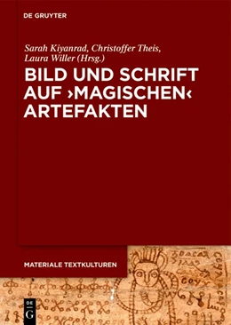 Abbildung von Kiyanrad / Theis | Bild und Schrift auf 'magischen' Artefakten | 1. Auflage | 2018 | beck-shop.de