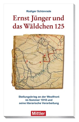 Abbildung von Schönrade | Ernst Jünger und das Wäldchen 125 | 1. Auflage | 2018 | beck-shop.de