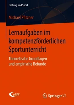 Abbildung von Pfitzner | Lernaufgaben im kompetenzförderlichen Sportunterricht | 1. Auflage | 2018 | beck-shop.de