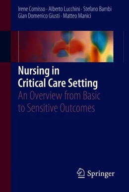 Abbildung von Comisso / Lucchini | Nursing in Critical Care Setting | 1. Auflage | 2018 | beck-shop.de