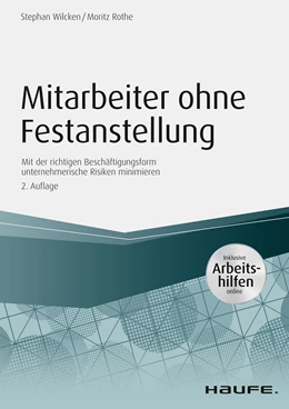 Abbildung von Wilcken / Rothe | Mitarbeiter ohne Festanstellung - inkl. Arbeitshilfen online | 2. Auflage | 2018 | beck-shop.de