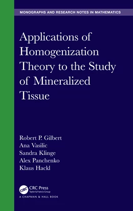 Abbildung von Gilbert / Vasilic | Applications of Homogenization Theory to the Study of Mineralized Tissue | 1. Auflage | 2020 | beck-shop.de
