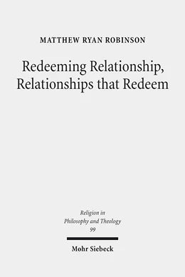 Abbildung von Robinson | Redeeming Relationship, Relationships that Redeem | 1. Auflage | 2018 | beck-shop.de