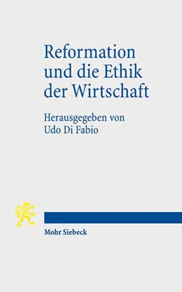 Abbildung von Di Fabio | Reformation und die Ethik der Wirtschaft | 1. Auflage | 2018 | beck-shop.de