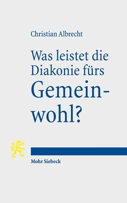 Abbildung von Albrecht | Was leistet die Diakonie fürs Gemeinwohl? | 1. Auflage | 2018 | beck-shop.de