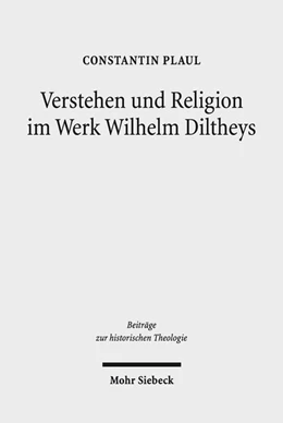 Abbildung von Plaul | Verstehen und Religion im Werk Wilhelm Diltheys | 1. Auflage | 2019 | beck-shop.de