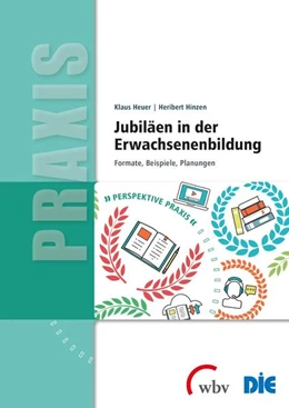 Abbildung von Hinzen / Heuer | Jubiläen in der Erwachsenenbildung | 1. Auflage | 2018 | beck-shop.de