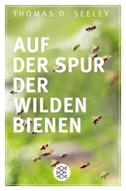 Abbildung von Seeley | Auf der Spur der wilden Bienen | 1. Auflage | 2018 | beck-shop.de