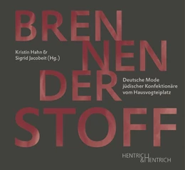 Abbildung von Hahn / Jacobeit | Brennender Stoff | 1. Auflage | 2018 | beck-shop.de