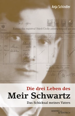 Abbildung von Schindler | Die drei Leben des Meir Schwartz | 1. Auflage | 2018 | beck-shop.de