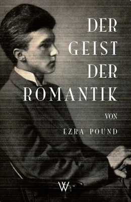 Abbildung von Pound | Der Geist der Romantik | 1. Auflage | 2018 | beck-shop.de