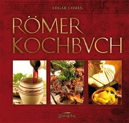 Abbildung von Comes | Römer-Kochbuch | 1. Auflage | 2018 | beck-shop.de