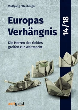 Abbildung von Effenberger | Europas Verhängnis 14/18 | 1. Auflage | 2018 | beck-shop.de