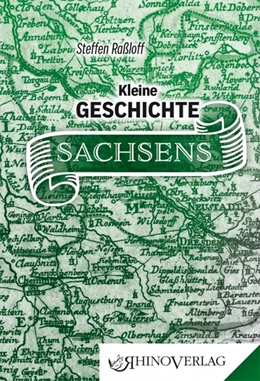 Abbildung von Raßloff | Kleine Geschichte Sachsens | 1. Auflage | 2018 | beck-shop.de