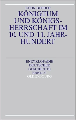 Abbildung von Boshof | Königtum und Königsherrschaft im 10. und 11. Jahrhundert | 2. Auflage | 2018 | beck-shop.de