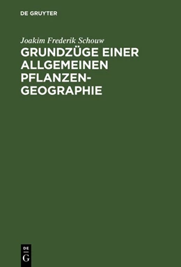 Abbildung von Schouw | Grundzüge einer allgemeinen Pflanzengeographie | 1. Auflage | 2018 | beck-shop.de