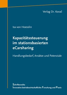 Abbildung von von Hoesslin | Kapazitätssteuerung im stationsbasierten eCarsharing | 1. Auflage | 2018 | 493 | beck-shop.de