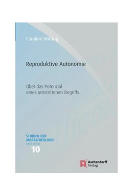 Abbildung von Witting | Reproduktive Autonomie | 1. Auflage | 2019 | 10 | beck-shop.de