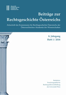 Abbildung von Beiträge zur Rechtsgeschichte Österreichs 8. Jahrgang Band 1./2018 | 1. Auflage | 2018 | 8/1 | beck-shop.de