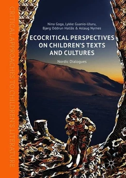 Abbildung von Goga / Guanio-Uluru | Ecocritical Perspectives on Children's Texts and Cultures | 1. Auflage | 2018 | beck-shop.de