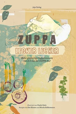 Abbildung von Klasen / Kellermann | Zuppa lecker lecker | 1. Auflage | 2018 | beck-shop.de