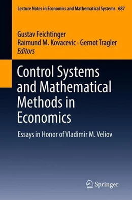 Abbildung von Feichtinger / Kovacevic | Control Systems and Mathematical Methods in Economics | 1. Auflage | 2018 | beck-shop.de