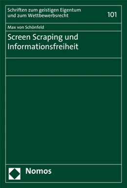 Abbildung von Schönfeld | Screen Scraping und Informationsfreiheit | 1. Auflage | 2018 | 101 | beck-shop.de