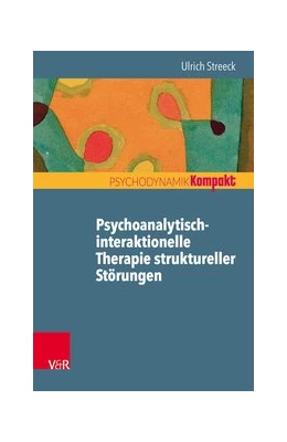 Abbildung von Streeck | Psychoanalytisch-interaktionelle Therapie struktureller Störungen | 1. Auflage | 2018 | beck-shop.de