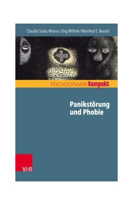 Abbildung von Wiltink / Beutel | Panikstörung und Phobie | 1. Auflage | 2018 | beck-shop.de