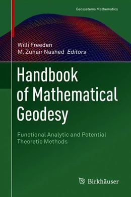 Abbildung von Freeden / Nashed | Handbook of Mathematical Geodesy | 1. Auflage | 2018 | beck-shop.de