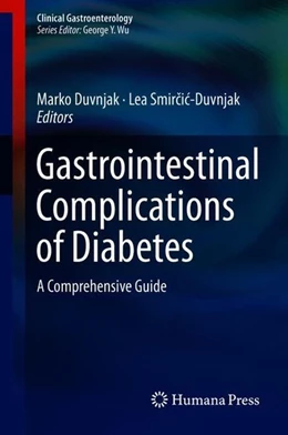 Abbildung von Duvnjak / Smircic-Duvnjak | Gastrointestinal Complications of Diabetes | 1. Auflage | 2018 | beck-shop.de