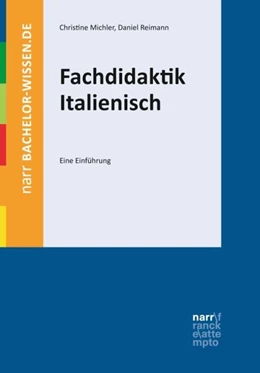 Abbildung von Michler / Reimann | Fachdidaktik Italienisch | 1. Auflage | 2019 | beck-shop.de