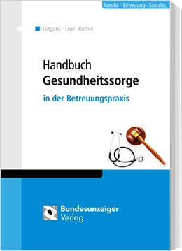 Abbildung von Loer / Seidel | Handbuch Gesundheitssorge | 1. Auflage | 2023 | beck-shop.de