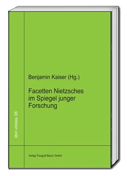 Abbildung von Kaiser | Facetten Nietzsches im Spiegel junger Forschung | 1. Auflage | 2018 | beck-shop.de