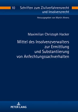 Abbildung von Hacker | Mittel des Insolvenzverwalters zur Ermittlung und Substantiierung von Anfechtungssachverhalten | 1. Auflage | 2018 | beck-shop.de
