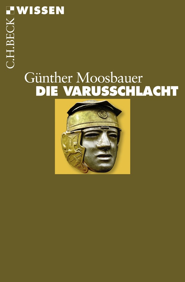 Cover: Moosbauer, Günther, Die Varusschlacht
