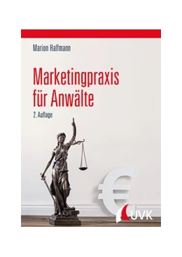 Abbildung von Halfmann | Marketingpraxis für Anwälte | 2. Auflage | 2018 | beck-shop.de