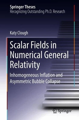 Abbildung von Clough | Scalar Fields in Numerical General Relativity | 1. Auflage | 2018 | beck-shop.de