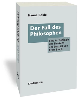 Abbildung von Gekle | Der Fall des Philosophen | 1. Auflage | 2019 | beck-shop.de