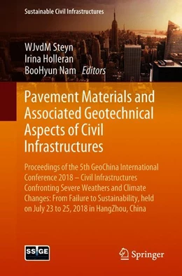 Abbildung von Steyn / Holleran | Pavement Materials and Associated Geotechnical Aspects of Civil Infrastructures | 1. Auflage | 2018 | beck-shop.de